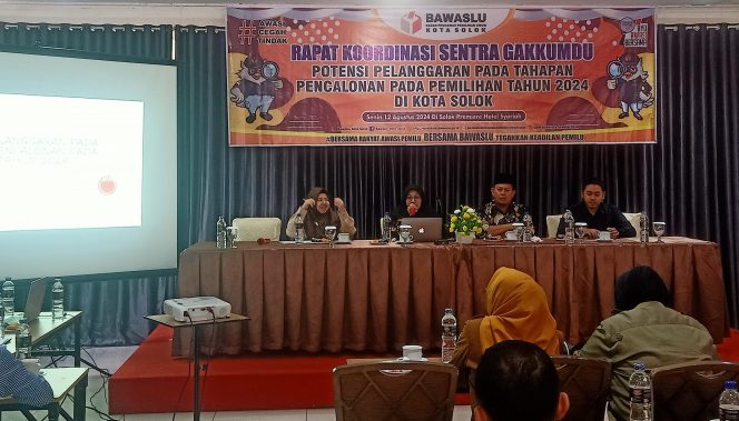 
 Gelar Rakor Sentra Gakkumdu, Ketua Bawaslu Kota Solok Harapkan Seluruh Peserta Awasi Tahapan Pilkada 2024